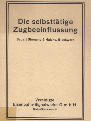 Titel, unten wie bei den folgenden auch VEREINIGTE EISENBAHN-SIGNALWERKE G.M.B.H BERLIN-SIEMENSSTADT, außen doppelter Rahmen